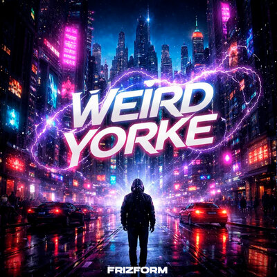 Weird Yorke - Frizform