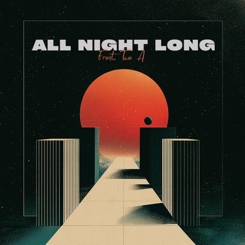 Frost, Two A - All Night Long