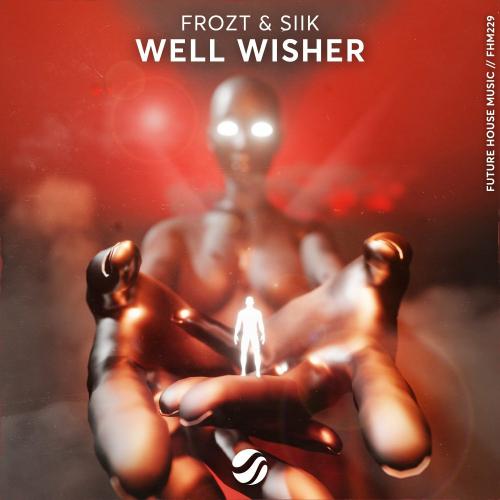 Frozt feat. Siik - Well Wisher