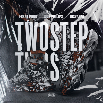 FRXNT Prod, Don Philips, GIXVANNI - TWOSTEP