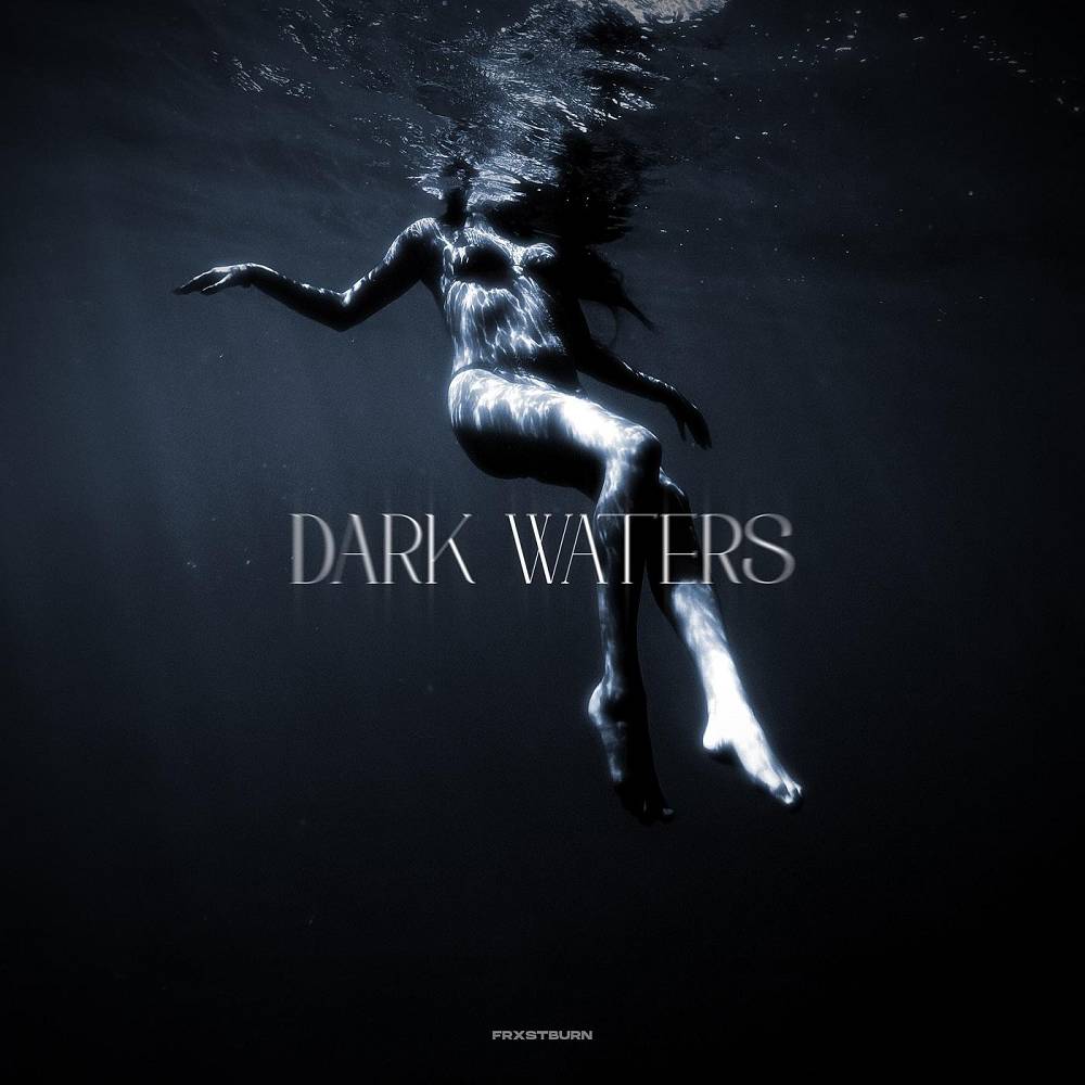 Dark Waters - FRXSTBURN