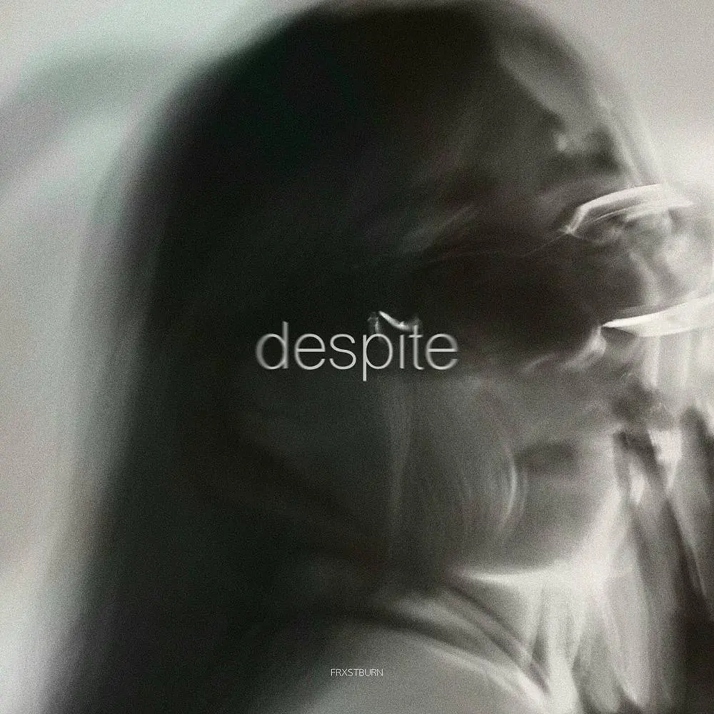 Despite - FRXSTBURN