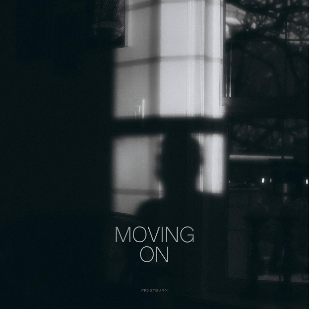 Moving On - FRXSTBURN