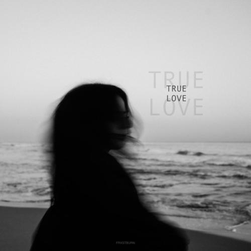 True Love - FRXSTBURN