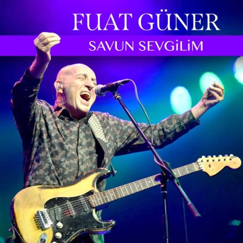 Savun Sevgilim - Fuat Güner