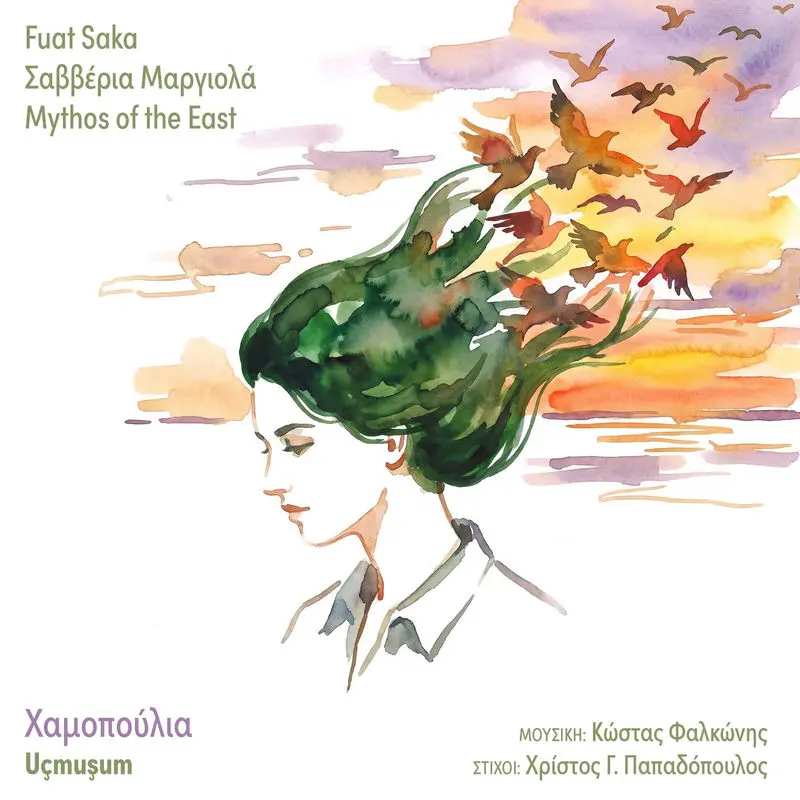 Hamopoulia Uçmuşum - Fuat Saka, Saveria Margiola, Kostas Falkonis & Mythos of the East