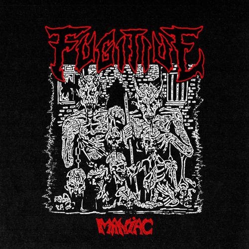 Fugitive - Maniac