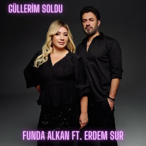 Güllerim Soldu - Funda Alkan & Erdem Sur