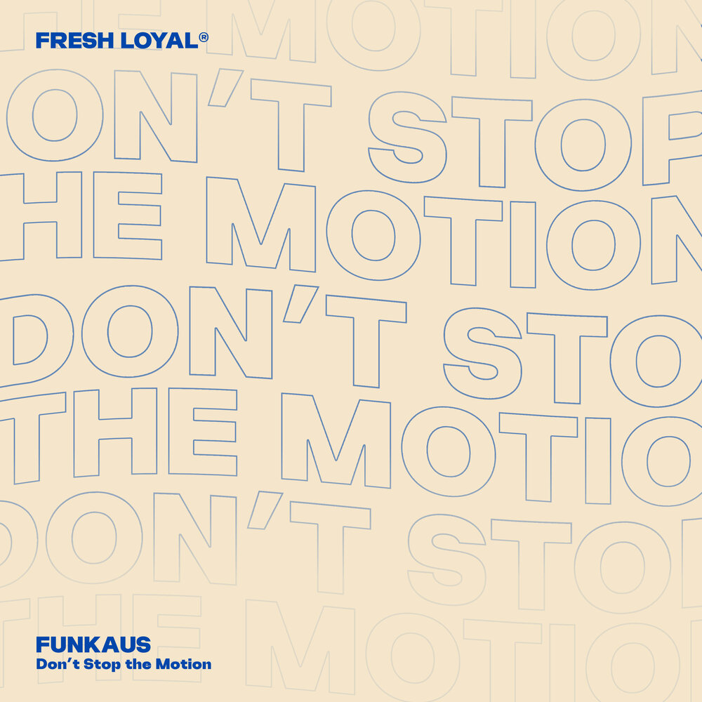 Don't Stop the Motion - Funkaus
