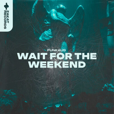 Wait for the Weekend - Funkaus