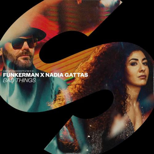 Funkerman feat. Nadia Gattas - Bad Things
