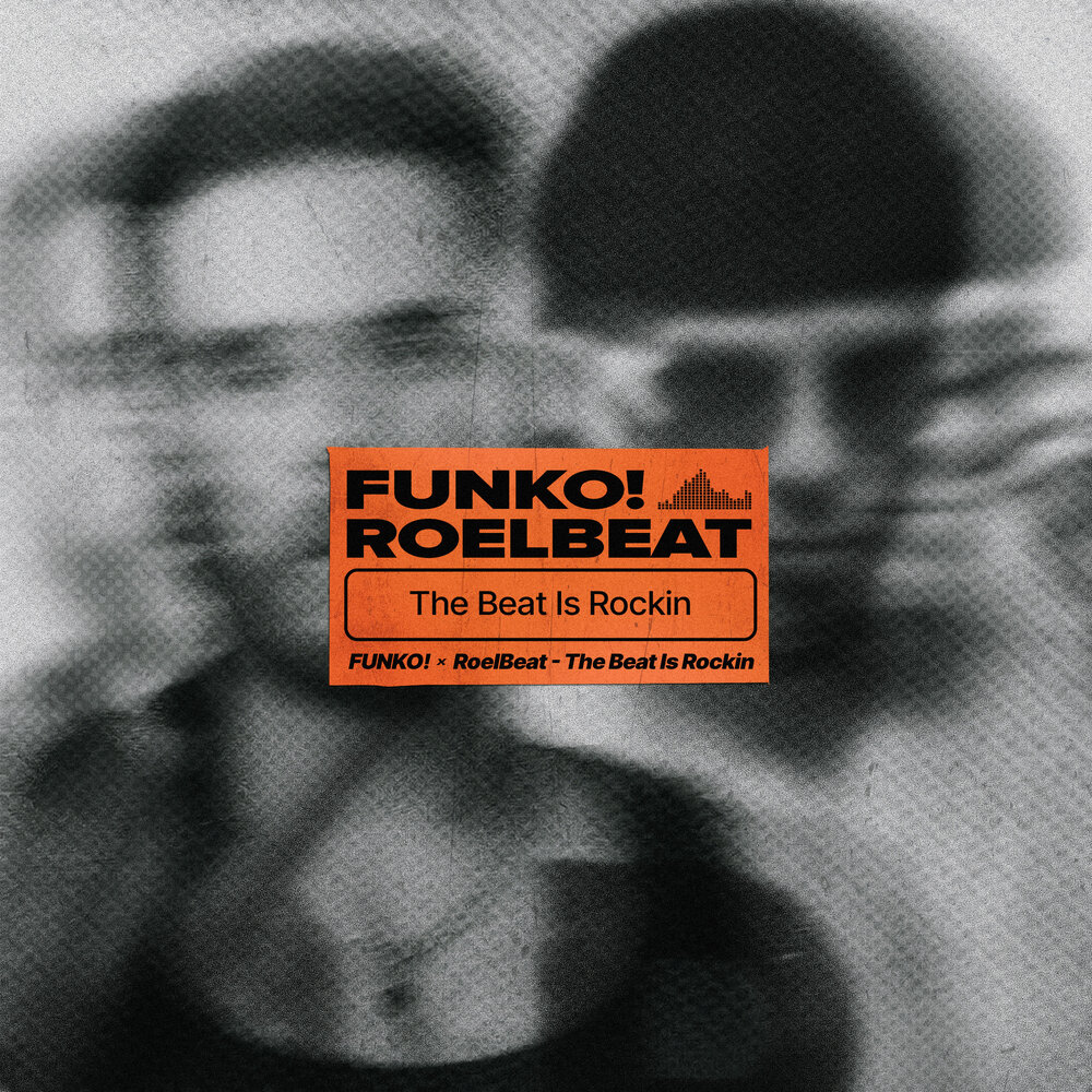 The Beat Is Rockin' - FUNKO!, RoelBeat