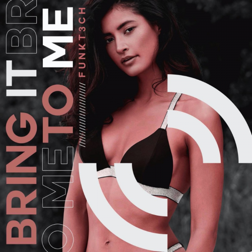 Bring It to Me (Club Mix) - Funkt3Ch
