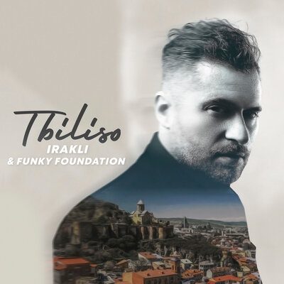 Tbiliso - Funky Foundation, Irakli