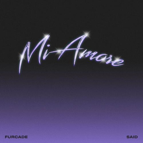 Furcade & Said - Mi Amore