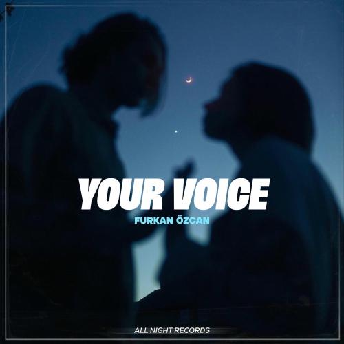 Furkan Özcan - Your Voice