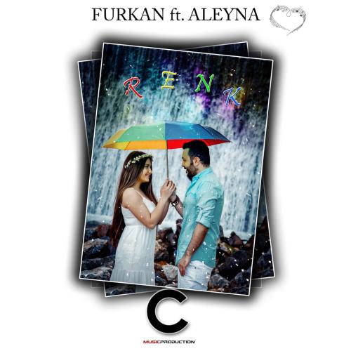 Renk (feat. Aleyna) [Remix] - Furkan