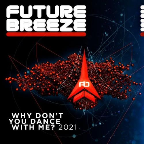 Why Dont You Dance with Me_ 2021 (Short Cut) - Future Breeze