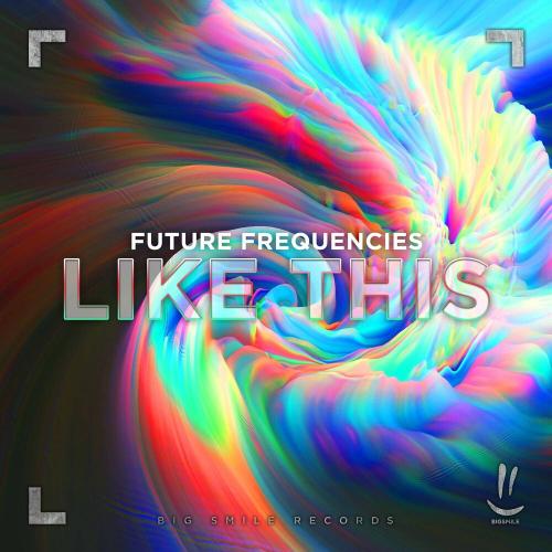 Future Frequencies - Like This