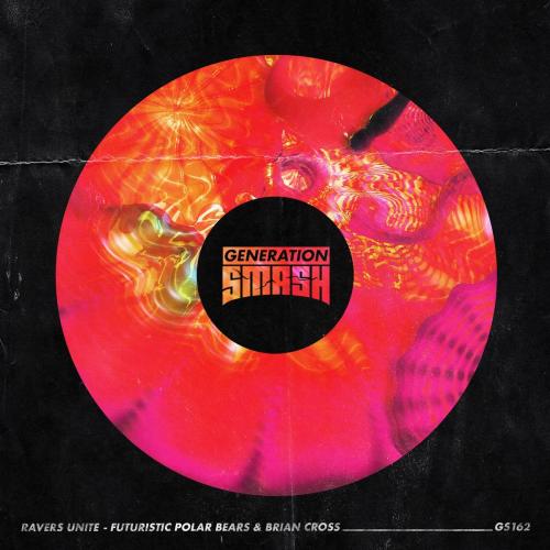 Futuristic Polar Bears & Brian Cross - Ravers Unite