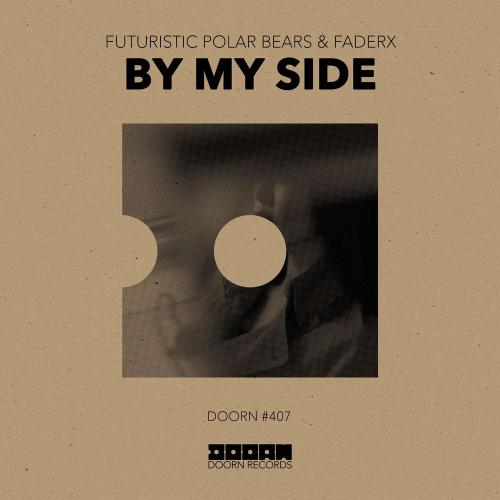 Futuristic Polar Bears & FaderX - By My Side