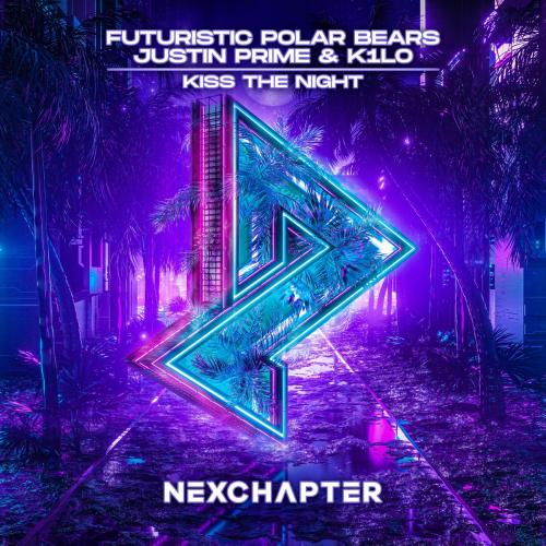 Futuristic Polar Bears feat. Justin Prime & K1LO - Kiss The Night