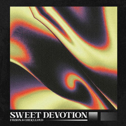 FUZION & Cher Lloyd - Sweet Devotion