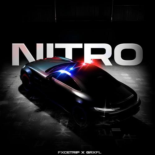 FXCETRIP, GRXFL - NITRO