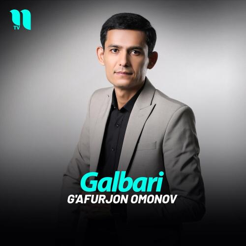 Galbari - G'afurjon Omonov