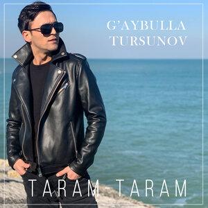 G'aybulla Tursunov - Taram-taram