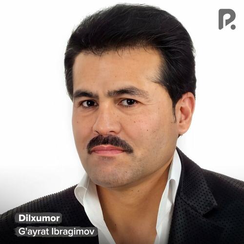 Dilxumor - G'ayrat Ibragimov