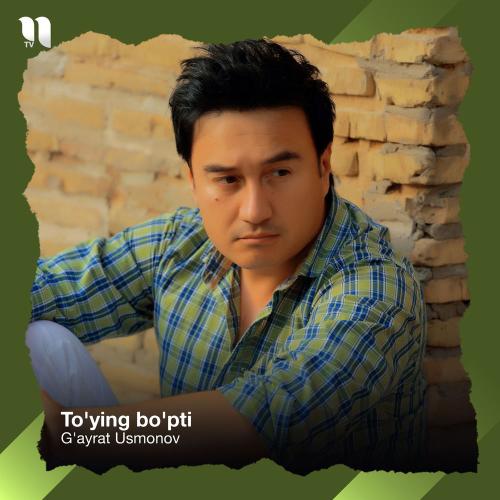 G'ayrat Usmonov - To'ying Bo'pti