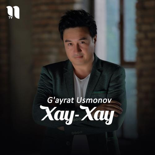 G'ayrat Usmonov - Xay-xay