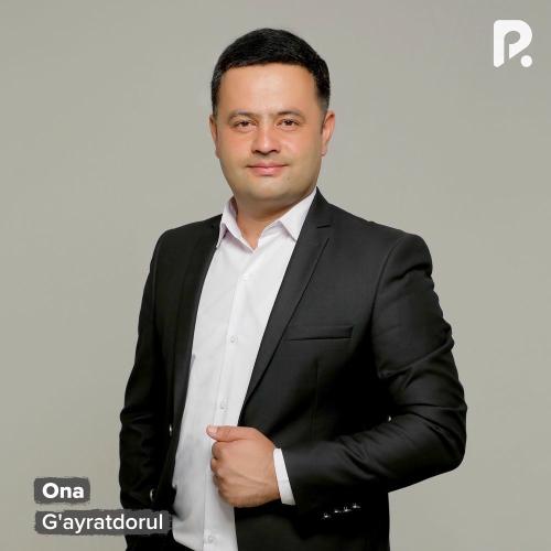 Ona - G'ayratdorul