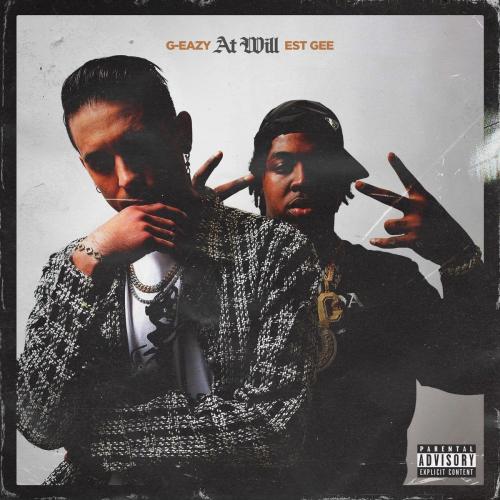 G-Eazy feat. EST Gee - At Will