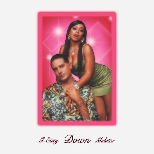 G-Eazy feat. Latto - Down