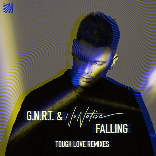 G.N.R.T. & NoNative - Falling (Tough Love Remix)