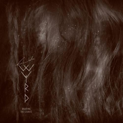 Gaahls Wyrd - Braiding the Stories