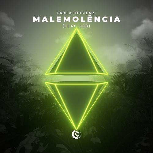 Malemolencia - Gabe & Tough Art feat. Ceu