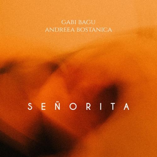 Gabi Bagu & Andreea Bostanica - Señorita