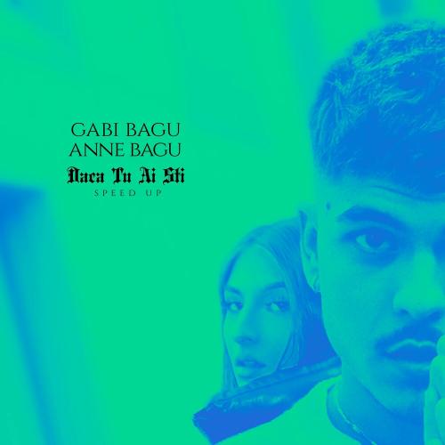 Gabi Bagu & Anne bagu - Daca Tu Ai Sti (Speed Up)