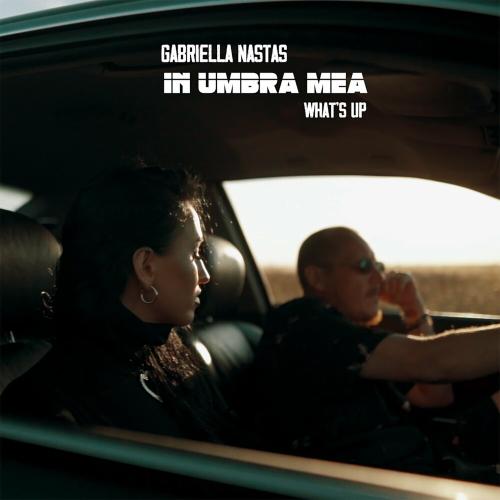 Gabriella Nastas feat. Whats Up - In Umbra Mea