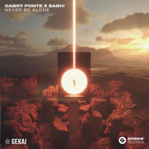 Gabry Ponte & Sash! - Never Be Alone