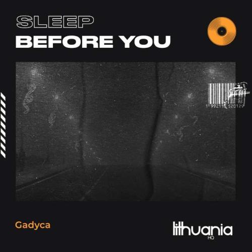 Gadyca - Sleep Before You
