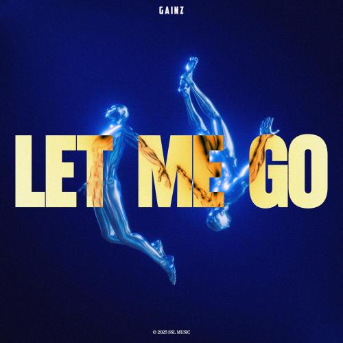 GainZ - Let Me Go