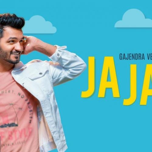 Gajendra Verma - Ja Ja Ja