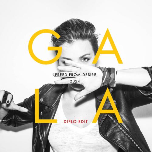 Gala,Diplo - Freed from Desire (2024 Version_ Diplo Edit)