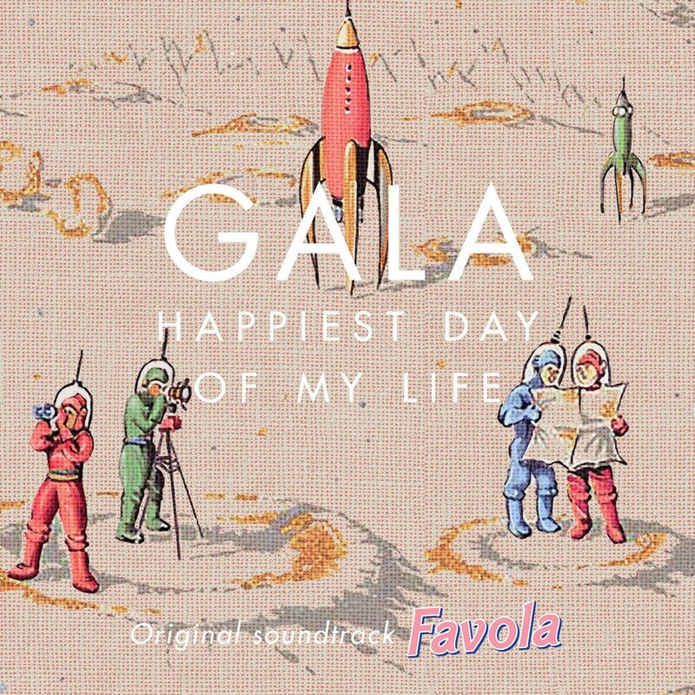 Happiest Day Of My Life (Original Soundtrack From _Favola_) - Gala