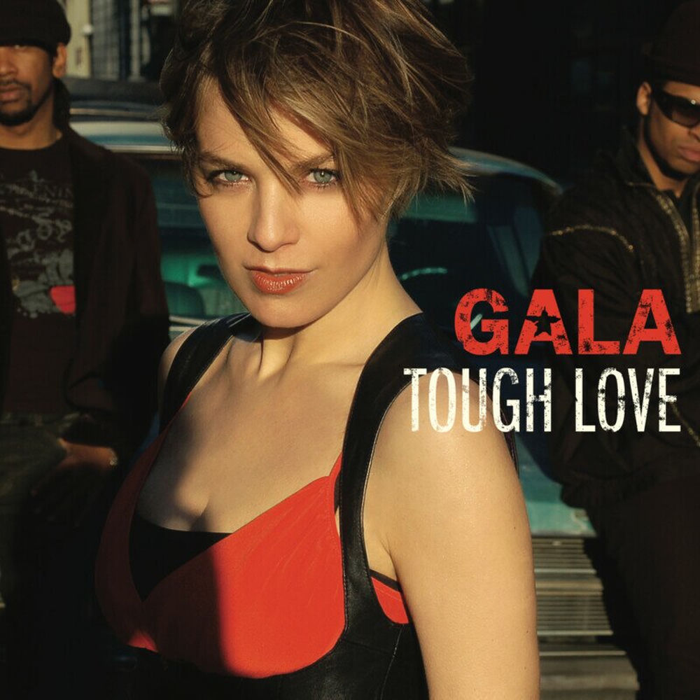 Tough Love - Gala