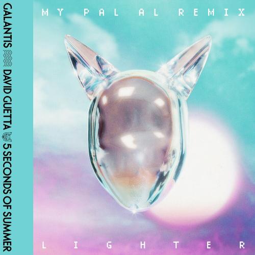 Galantis, 5 Seconds Of Summer & My Pal Al - Lighter (My Pal Al Remix)